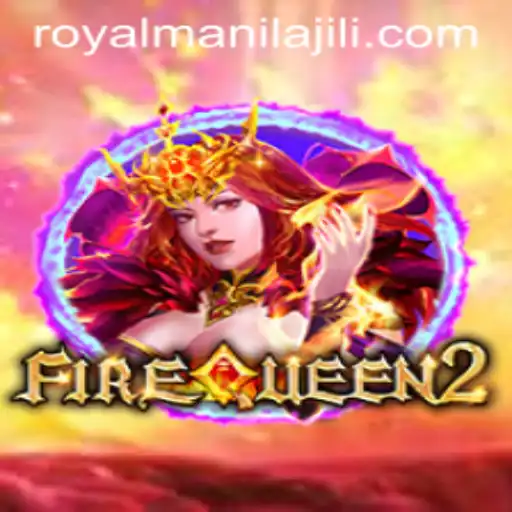 FireQueen2: A Royal Adventure with RoyalManila