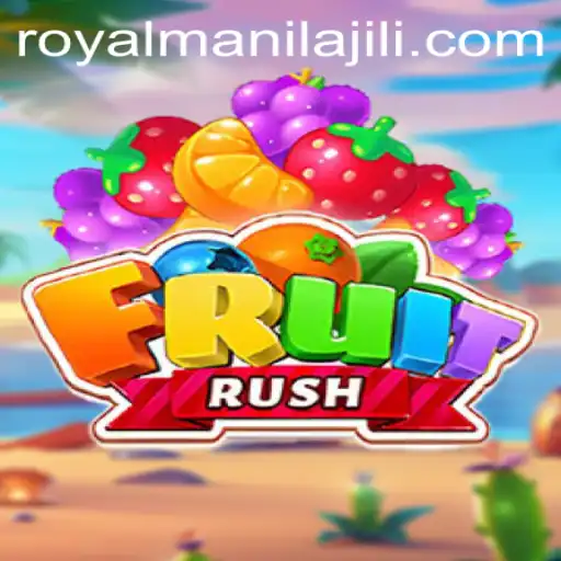Dive into the World of FruitRush: A RoyalManila Experience