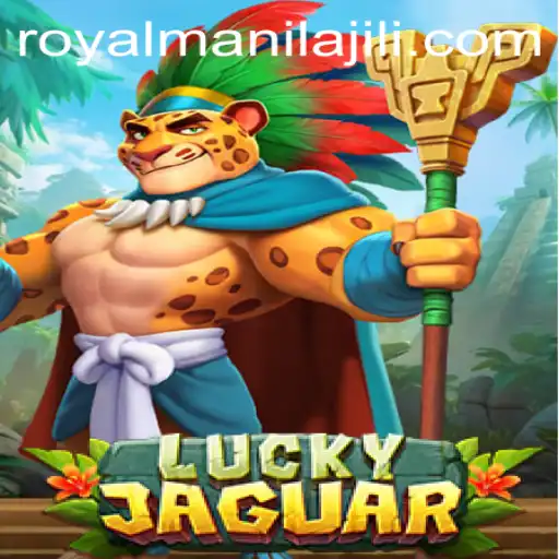 LuckyJaguar: A Thrilling Adventure with RoyalManila