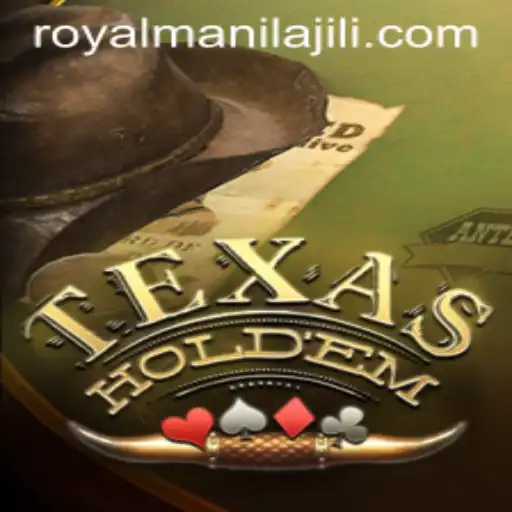 Unveiling Texas Holdem: The Thrills of Royal Manila